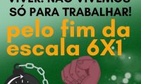 Pelo fim da jornada 6x1